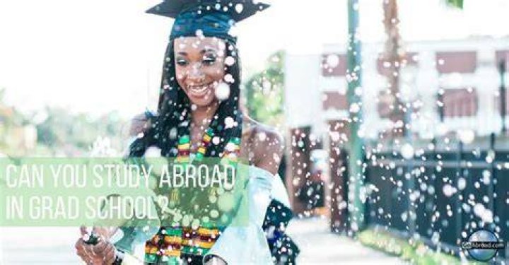 Can You Study Abroad in Grad School?