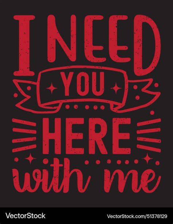 I need you here for a second i need you here for a second