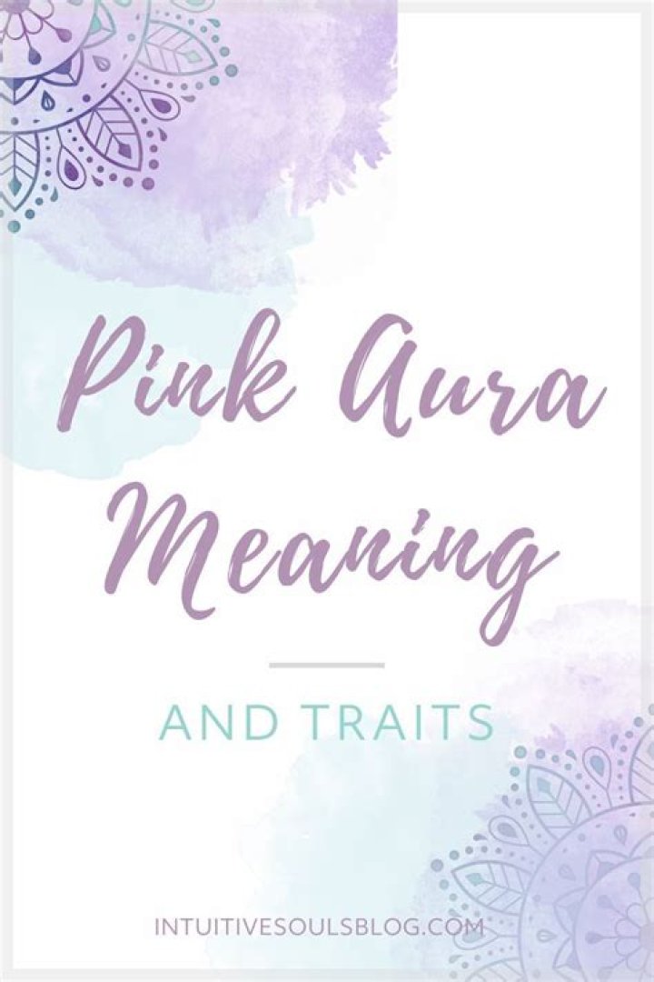 Pink Aura: Meaning, Personality, and Different Types