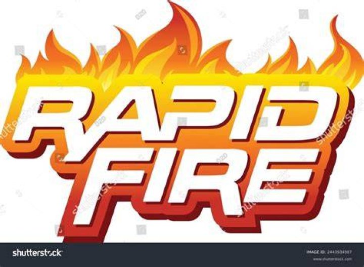 RAPID FIRE Q AND A rapid fire